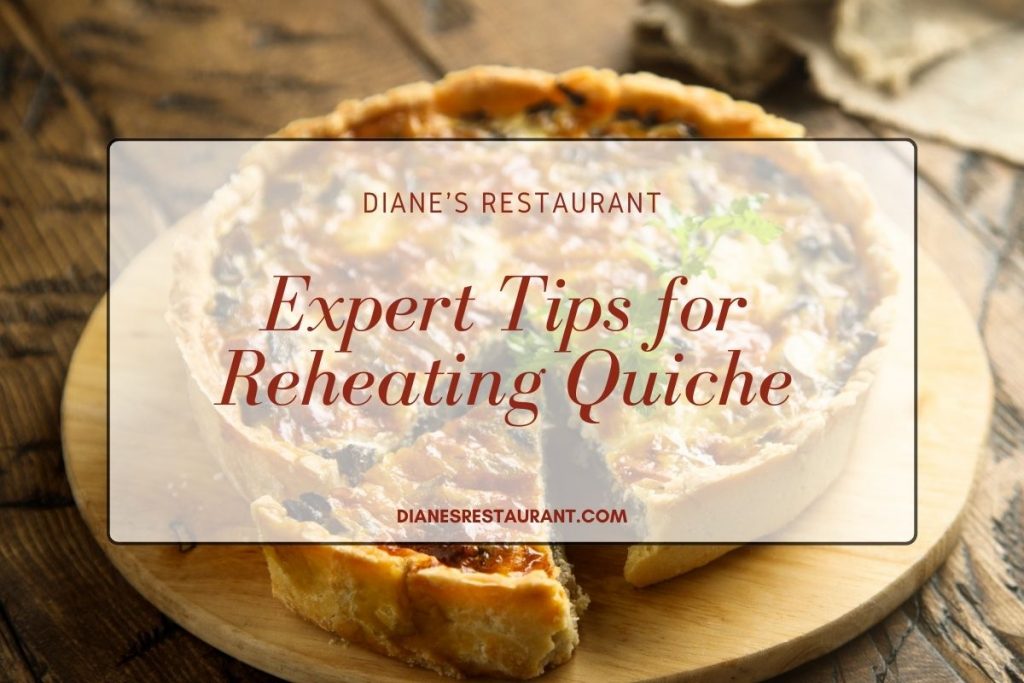 Expert Tips for Reheating Quiche
