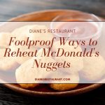 Foolproof Ways to Reheat McDonald's Nuggets