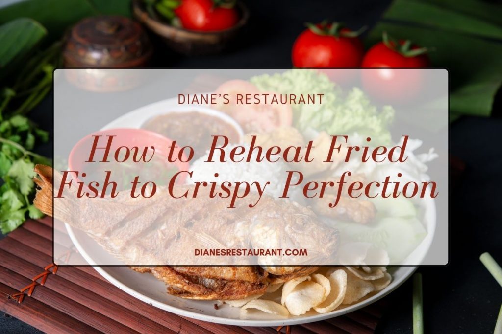 How to Reheat Fried Fish to Crispy Perfection