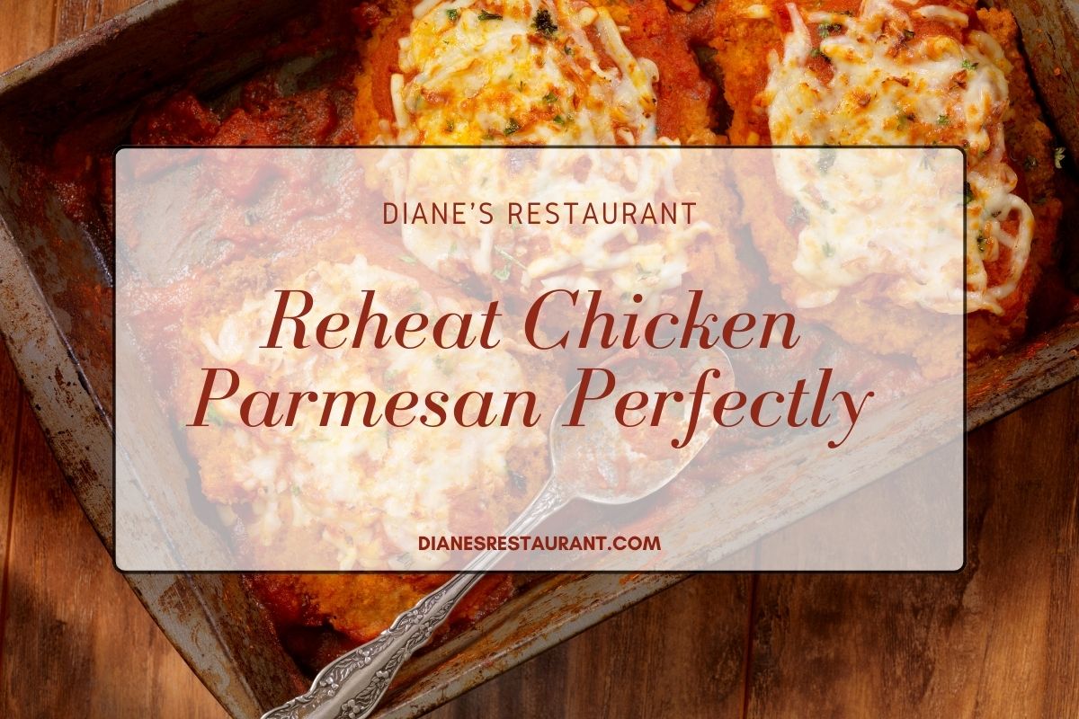 how to reheat chicken parmesan in the oven