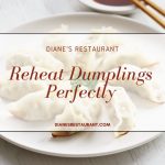 Reheat Dumplings Perfectly
