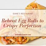 Reheat Egg Rolls to Crispy Perfection