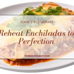 Reheat Enchiladas to Perfection