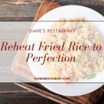 Reheat Fried Rice to Perfection