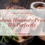 Reheat Heavenly Prime Rib Perfectly