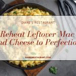 Reheat Leftover Mac and Cheese to Perfection