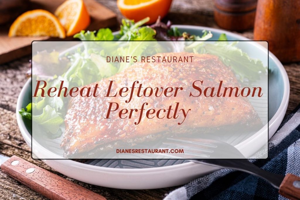 Reheat Leftover Salmon Perfectly