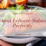 Reheat Leftover Salmon Perfectly