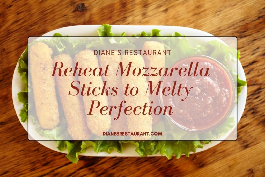 Reheat Mozzarella Sticks to Melty Perfection