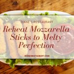 Reheat Mozzarella Sticks to Melty Perfection