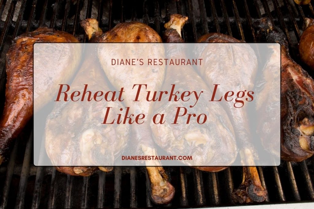 Reheat Turkey Legs Like a Pro - Expert Tips and Mouthwatering Recipes