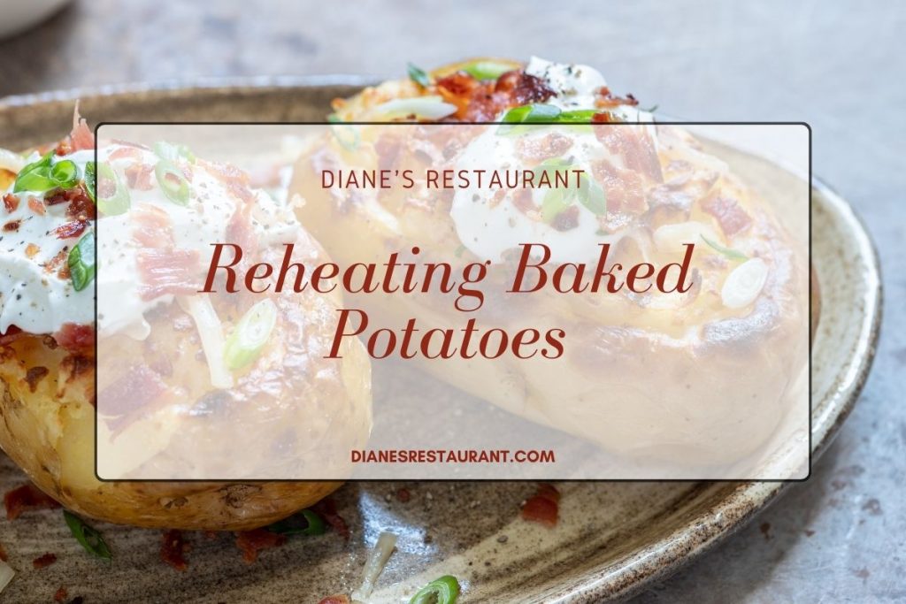 Reheating Baked Potatoes Simple Ways to Revive Leftovers