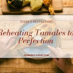 Reheating Tamales to Perfection