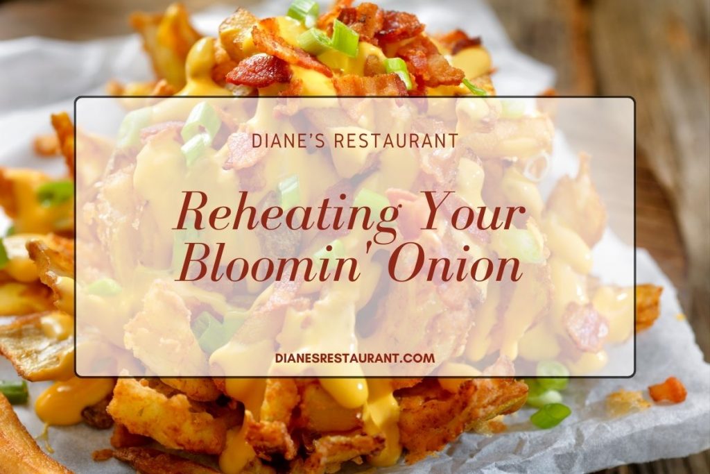 Reheating Your Blooming Onion - Microwave, Oven & Air Fryer Tips