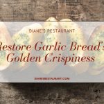 Restore Garlic Bread's Golden Crispiness