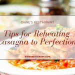 Tips for Reheating Lasagna to Perfection