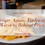 Crispy Again Foolproof Ways to Reheat Fries