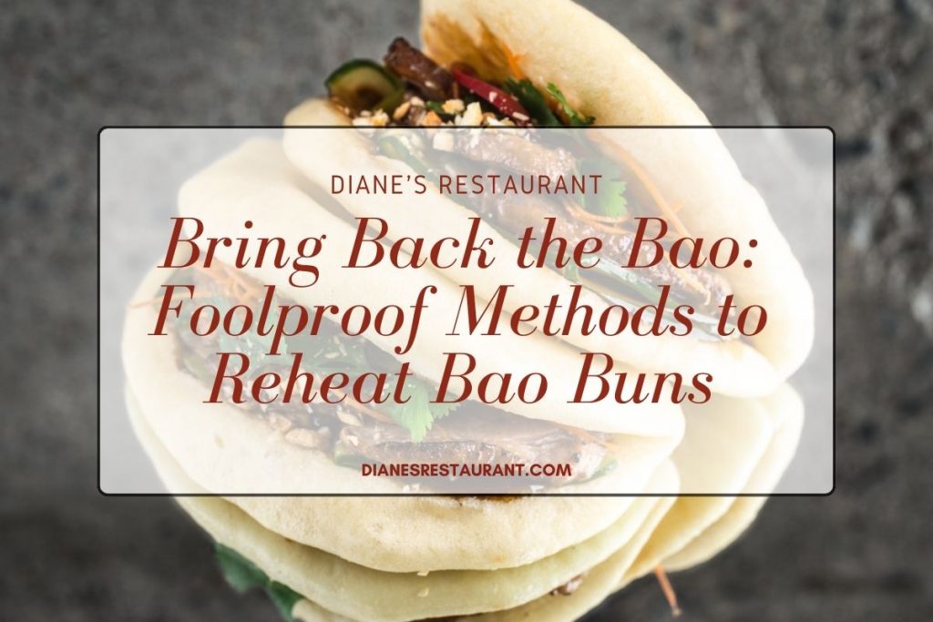 Bring Back the Bao Foolproof Methods to Reheat Bao Buns