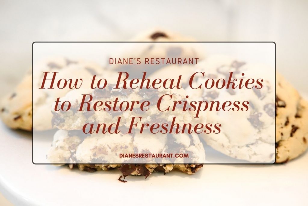 How to Reheat Cookies to Restore Crispness and Freshness
