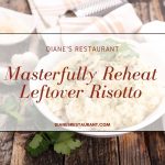 Masterfully Reheat Leftover Risotto