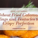 Reheat Fried Calamari Rings and Tentacles to Crispy Perfection