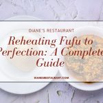 Reheating Fufu to Perfection A Complete Guide to Microwaves, Ovens, and Air Fryers