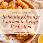 Reheating Orange Chicken to Crispy Perfection